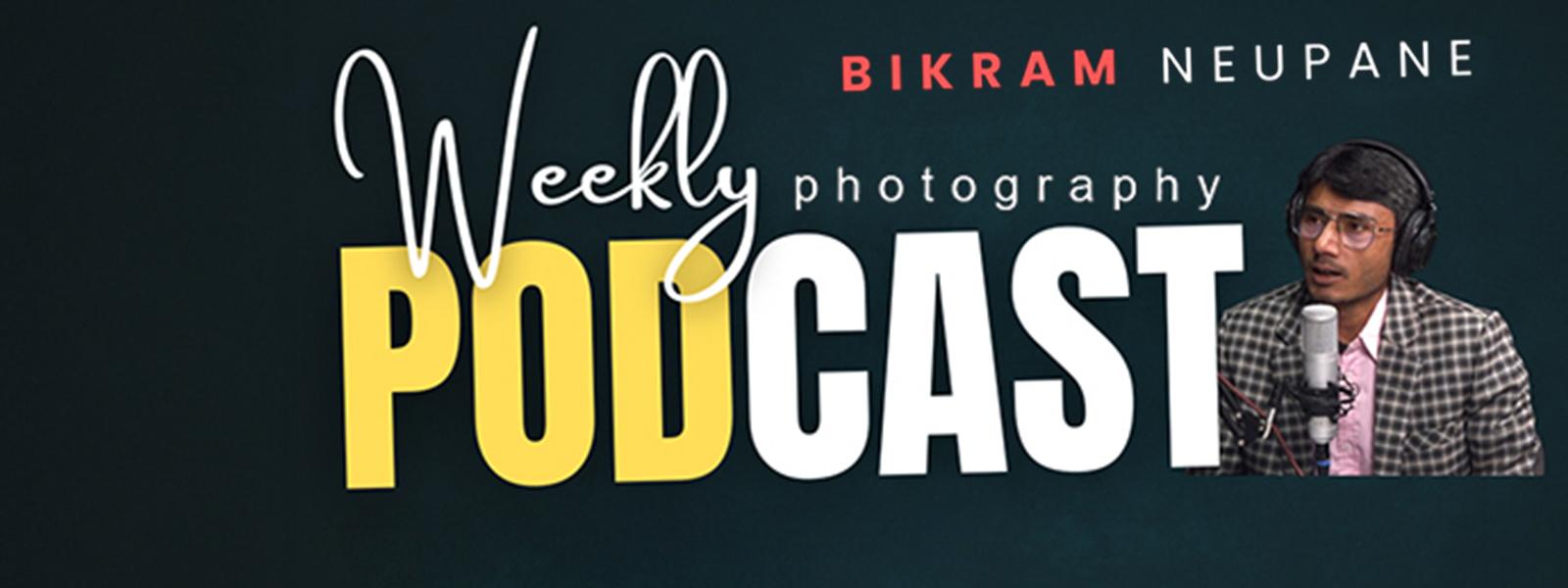 Nepali photography Podcast